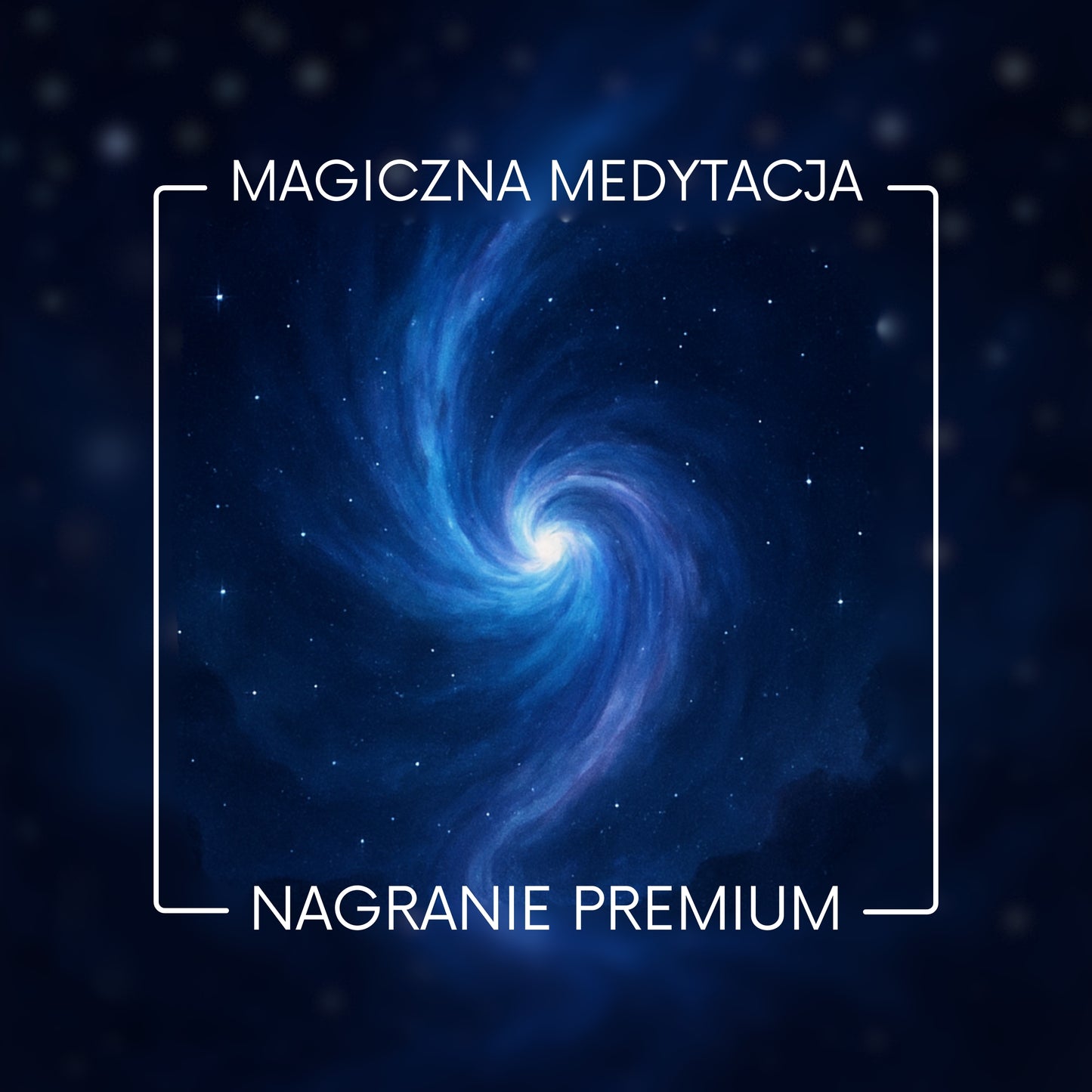 Magiczna Medytacja - Nagranie Premium