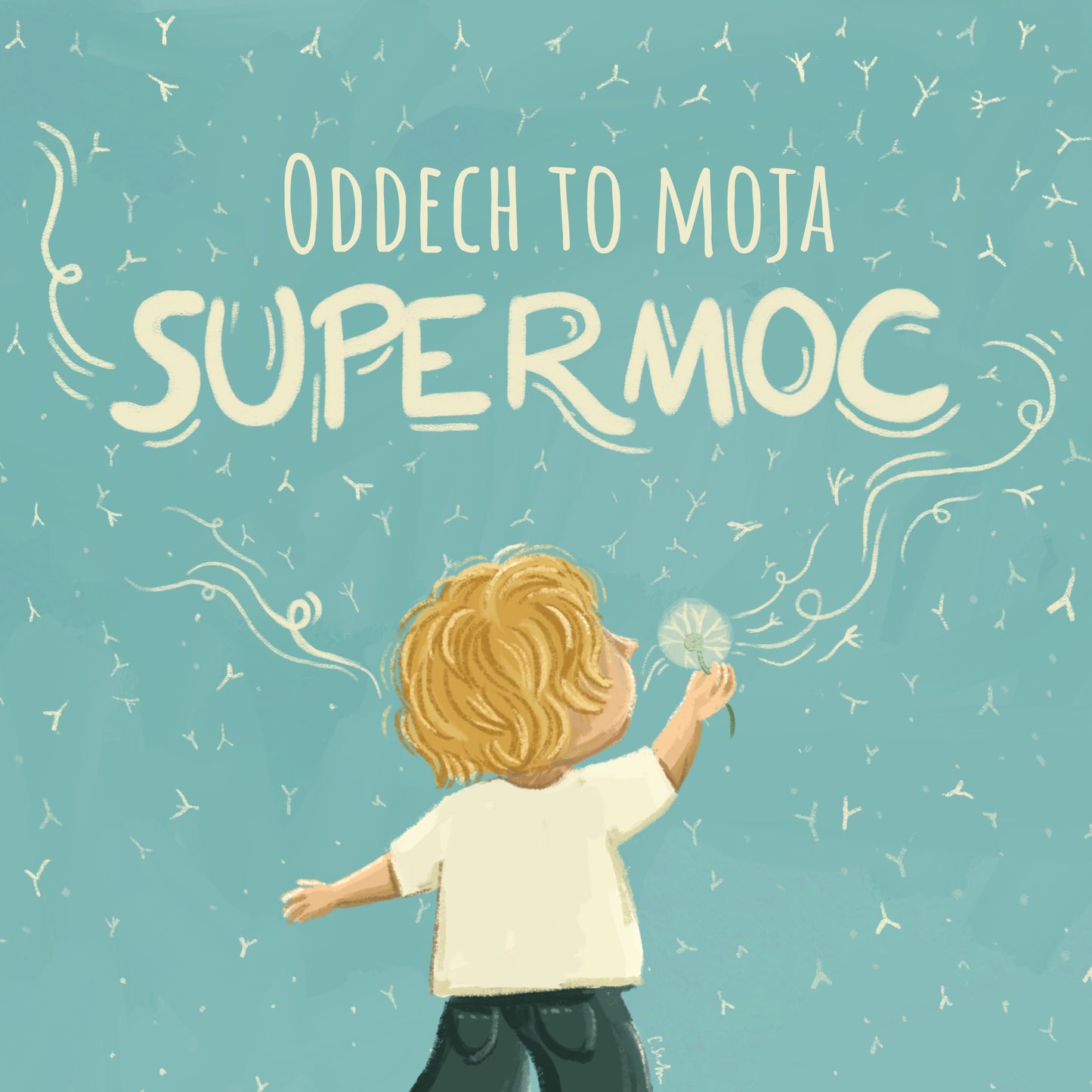 Oddech to moja SUPERMOC - 7 medytacji dla dzieci